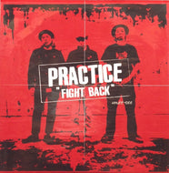PRACTICE / FIGHT BACK