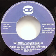 PUCHO AND THE LATIN SOUL BROTHERS / GOT MYSELF A GOOD MAN