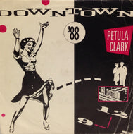 PETULA CLARK / DOWN TOWN