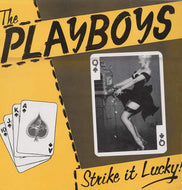 PLAYBOYS / STRIKE IT LUCKY!