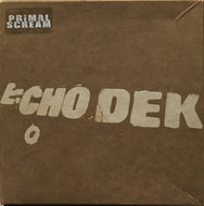 PRIMAL SCREAM / ECHO DEK (BOX SET)