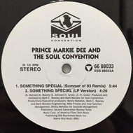 PRINCE MARKIE DEE & THE SOUL CONVENTION / SOMETHING SPECIAL