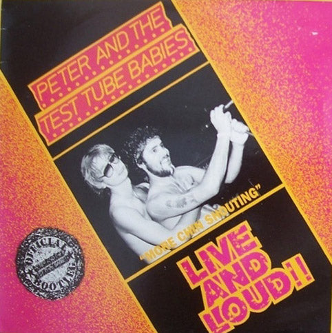 PETER AND THE TEST TUBE BABIES / LIVE AND LOUD!! – TICRO MARKET