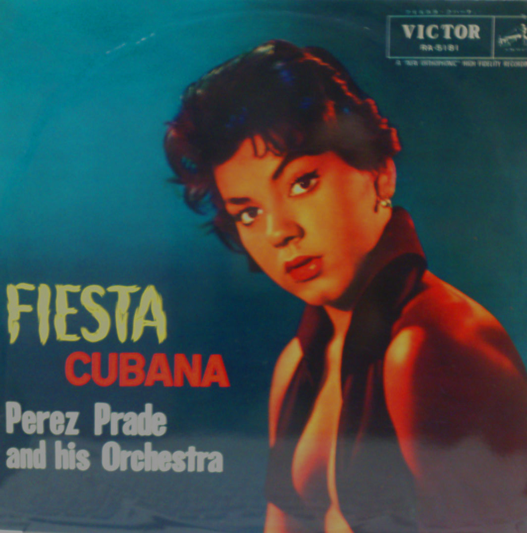 PEREZ PRADO AND HIS ORCHESTRA / FIESTA CUBANA