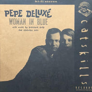 PEPE DELUXE / WOMAN IN BLUE