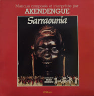 PIERRE AKENDENGUE / Sarraounia