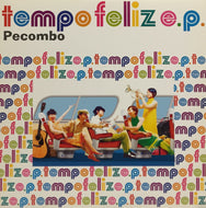PECOMBO / TEMPO FELIZ EP