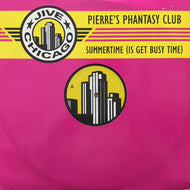 PIERRE'S PHANTASY CLUB / SUMMERTIME (IS GET BUSY TIME)