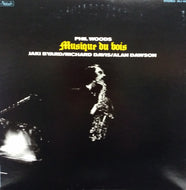 PHIL WOODS / MUSIQUE DU BOIS