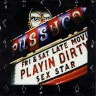 PUSSYCATS / PLAYIN' DIRTY