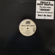 PHILLY'S MOST WANTED / SUCKAS