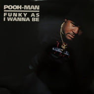 POOH-MAN / FUNKY AS I WANNA BE