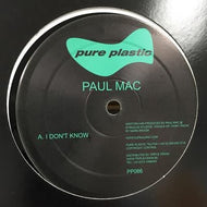 PAUL MAC / I DON'T KNOW