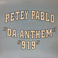 PETEY PABLO / DA ANTHEM