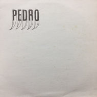 PEDRO / CHAPEL WAS MY DREAM