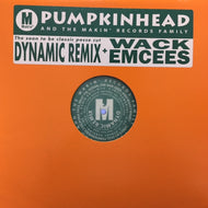 PUMPKINHEAD / DYNAMIC (REMIX) / WACK EMCEES