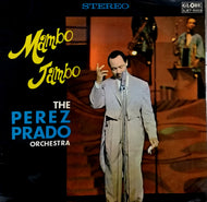 PEREZ PRADO AND HIS ORCHESTRA / MAMBO JAMBO