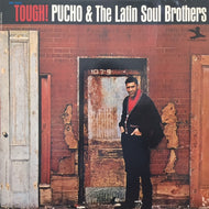 PUCHO & THE LATIN SOUL BROTHERS / TOUGH!