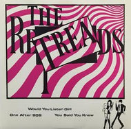RETREADS / WOULD YOU LISTEN GIRL