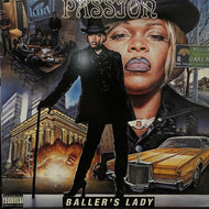 PASSION / BALLER'S LADY