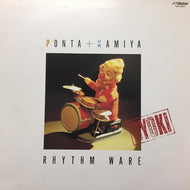 PONTA + KAMIYA  / RHYTHM WARE(病気篇)