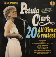 PETULA CLARK / 20 All Time Greatest