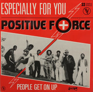 POSITIVE FORCE / Especially For You / People Get On Up