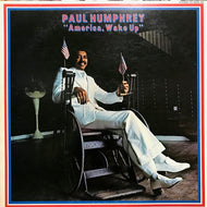 PAUL HUMPHREY / AMERICA, WAKE UP