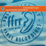 PRAXIS FEAT. KATHY BROWN / TURN ME OUT(TURN TO SUGAR)