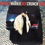PRINCE MARKIE DEE / CRUNCH TIME