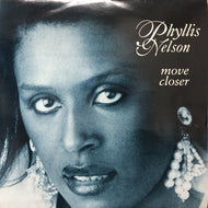 PHYLLIS NELSON / MOVE CLOSER