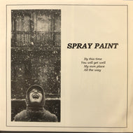 SPRAY PAINT / BY THIS TIME