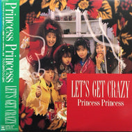 PRINCESS PRINCESS プリンセス プリンセス / LET'S GET CRAZY (帯付)
