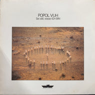 POPOL VUH / Sei Still, Wisse Ich Bin