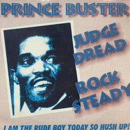 PRINCE BUSTER / JUDGE DREAD ROCK STEADY