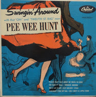 PEE WEE HUNT AND HIS ORCHESTRA / Swingin' Around