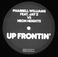 PHARRELL WILLIAMS / vs Neon Heights / Up Frontin'