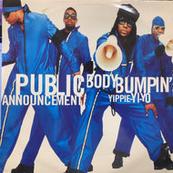 PUBLIC ANNOUNCEMENT / Body Bumpin' (Yippie-Yi-Yo) 