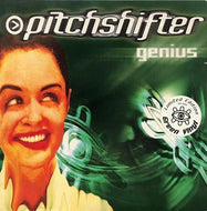 PITCHSHIFTER / Genius
