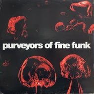 PURVEYORS OF FINE FUNK / Purveyors Of Fine Funk