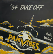 PAN VIBES STEEL ORCHESTRA / '84 Take Off