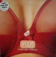 PULP / Something Changed
