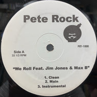 PETE ROCK / We Roll / Till I Retire