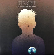 PIVOT / O Soundtrack My Heart