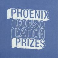 PHOENIX / CONSOLATION PRIZES