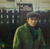 PHIL OCHS / Pleasures Of The Harbor