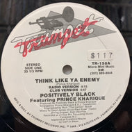 POSITIVELY BLACK / Think Like Ya Enemy