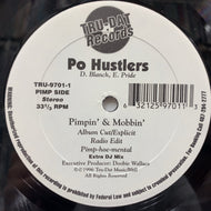 PO HUSLERS / Pimpin' & Mobbin'