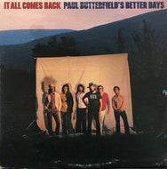 PAUL BUTTERFIELD / It All Comes Back
