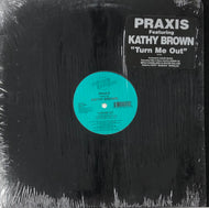 PRAXIS / Turn Me Out